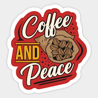 Coffee and Peace Sticker